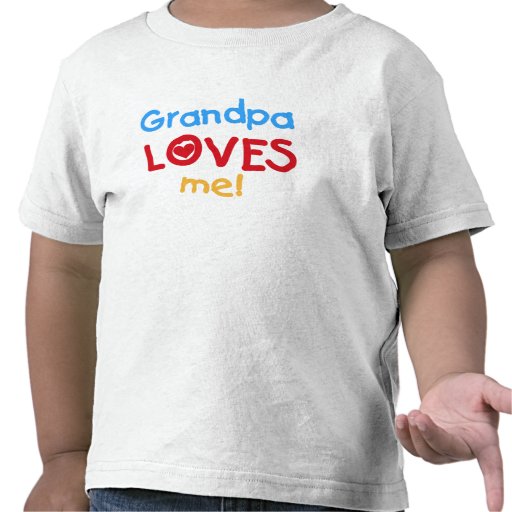 Grandpa Loves Me Shirts
