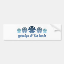 Grandpa of the Bride Bumper Stickers
