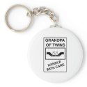 Grandpa of Twins Handle With Care keychains