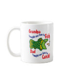 Grandpa Taught me How to Fish Coffee Mug