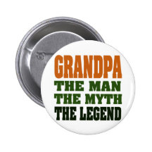 Grandpa - the Man, the Myth, the Legend! Pinback Buttons