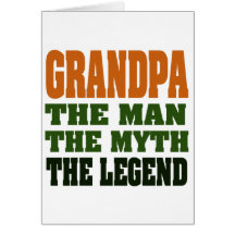 Grandpa - the Man, the Myth, the Legend! Greeting Cards