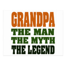Grandpa - the Man, the Myth, the Legend! Postcard