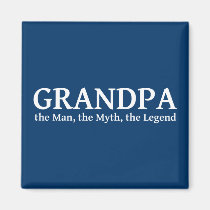Grandpa The Myth The Man The Legend magnets