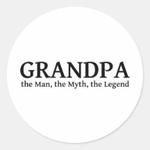 Grandpa The Myth The Man The Legend Round Stickers
