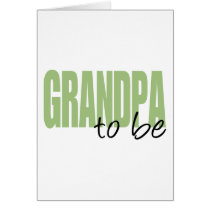 Grandpa To Be (Green Block Font) Cards