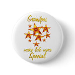 Grandpas are Special Pinback Button