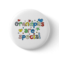 Grandpas are Special Pinback Button