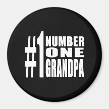 Grandpas Birthdays & Christmas Number One Grandpa Refrigerator Magnets