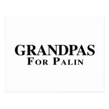 GRANDPAS FOR PALIN POSTCARD