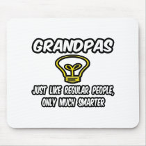Grandpas...Like Regular People, Only Smarter