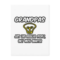 Grandpas...Like Regular People, Only Smarter