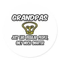 Grandpas...Like Regular People, Only Smarter