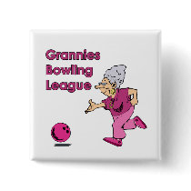 Grannies Bowling League Buttons