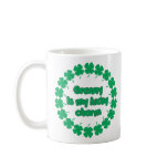 Granny is My Lucky Charm Coffee Mugs