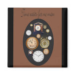 Graphic1time waits for no man magnets
