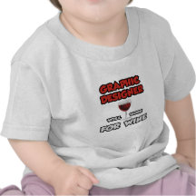 Graphic Designer... Will Work For Wine T-shirt