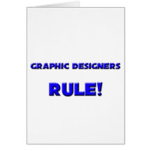 Graphic Designers Rule! Greeting Card