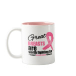 GREAT BREAST are WORTH FIGHTING FOR Coffee Mug