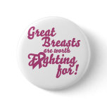 Great Breasts are worth fighting for Button