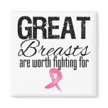 GREAT BREASTS are Worth Fighting For Refrigerator Magnet