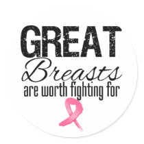 GREAT BREASTS are Worth Fighting For Stickers