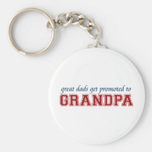Great Dads Get Promoted to Grandpa Key Chain