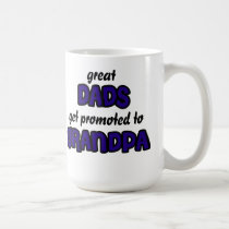 Great Dads Get Promoted to Grandpa Mug mugs