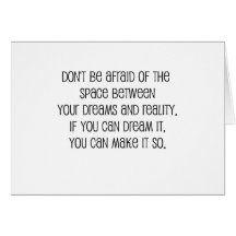 Great, "Dreams and Reality" quote Greeting Card