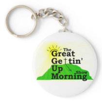 Great Gettin Up Morning Key Chain