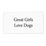 Great Girls Love Dogs Custom Shipping Labels