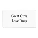 Great Guys Love Dogs Custom Shipping Label