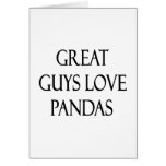 Great Guys Love Pandas Greeting Card