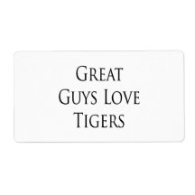 Great Guys Love Tigers Custom Shipping Label