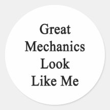 Great Mechanics Look Like Me Stickers