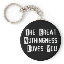 Great Nothingness Loves You