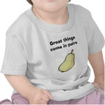Great things come in pairs t-shirt