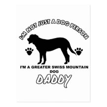 Greater swiss mountain Dog Daddy Post Cards