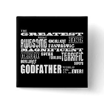 Greatest Best Godfathers Birthdays Christmas Buttons