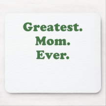 Greatest Mom Ever Mouse Pad