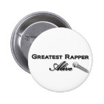 Greatest Rapper Alive Pinback Button