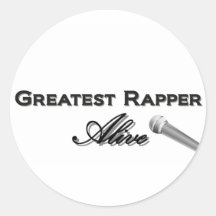 Greatest Rapper Alive Round Sticker