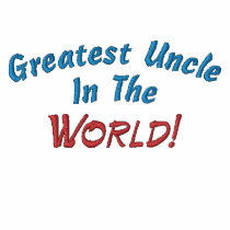 Greatest Uncle In The, World! Shirt Embroidered Polo Shirt