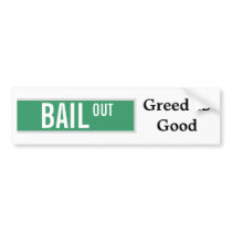 Greed IS Good Bumper Stickers