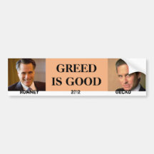 Greed is Good Bumper Stickers