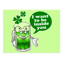 Green beer wants to be inside you post card