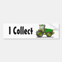 "Green Big Tractor, I Collect…Bumper Stickers"