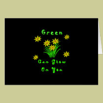 Green Can Grow On You cards