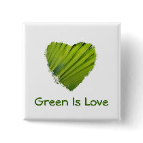 Green Heart, Green Is Love Buttons