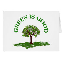 Green is good greeting card